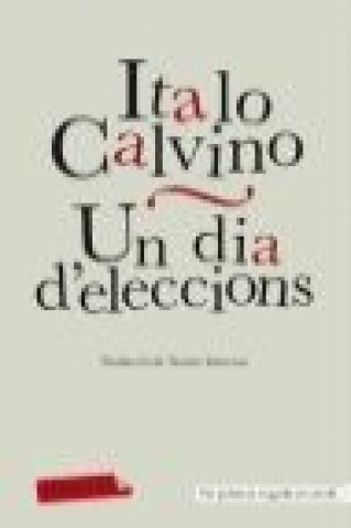 Kniha Un dia d'eleccions Italo Calvino