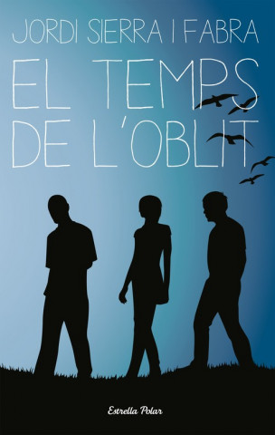 Knjiga Temps de l'oblit Jordi Sierra i Fabra