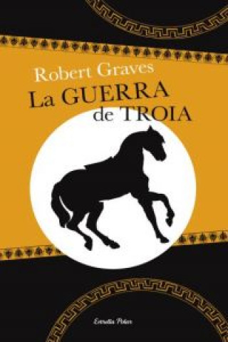Könyv La guerra de Troia Robert Graves
