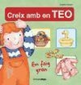 Libro Em faig gran : Col.lecció Creix amb en Teo 