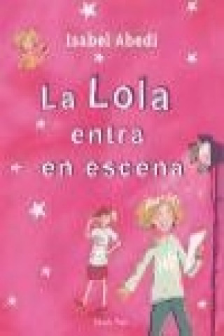 Книга La Lola entra en escena 