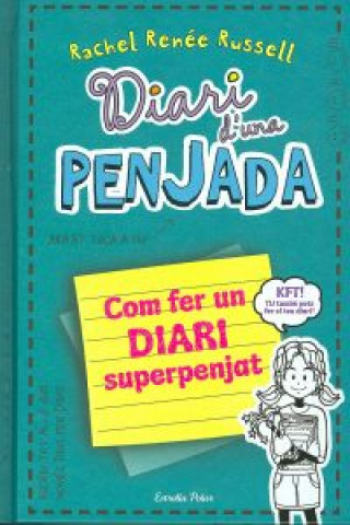 Книга Diari d'una penjada. Com fer un diari superpenjat Rachel Renée Russell