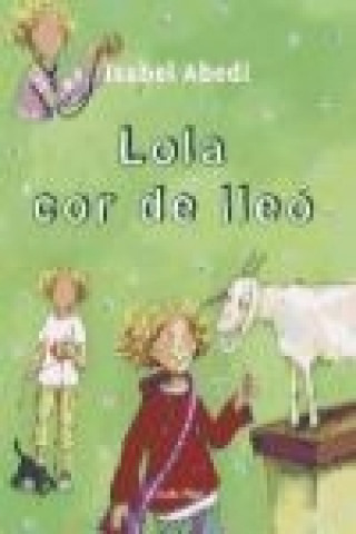 Carte La Lola Cor de Lleó Isabel Abedi
