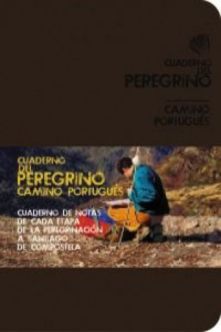Könyv Cuaderno del peregrino : Camino Portugués Antón . . . [et al. ] Pombo Rodríguez
