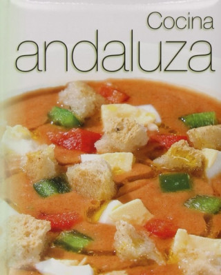 Kniha Cocina creativa : cocina andaluza Jaime Sánchez Encinal