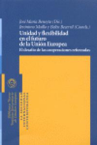 Книга Unidad y flexibilidad en el futuro de la Unión Europea : el desafío de las cooperaciones reforzadas 