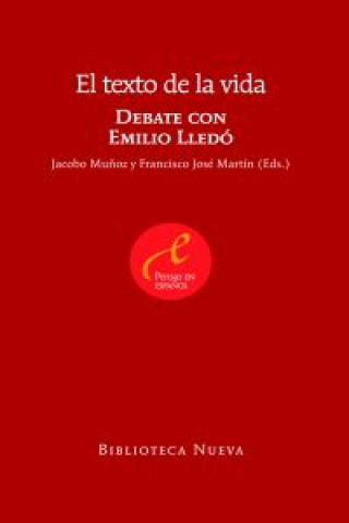 Knjiga El texto de la vida : debate con Emilio Lledó 