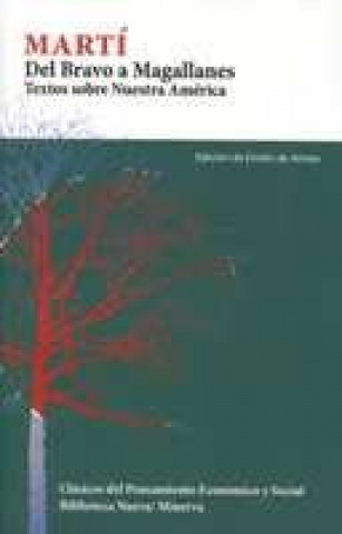 Kniha Del Bravo a Magallanes : textos sobre nuestra América José Martí