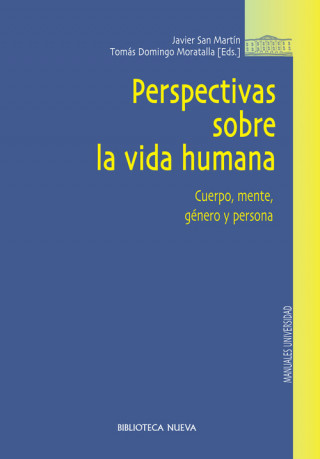 Libro Perspectivas de la vida humana. Cuerpo, mente, género y persona 