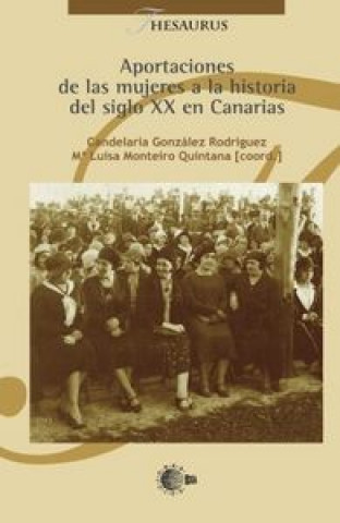 Kniha Aportaciones de las mujeres a la historia del s. XX en Canarias 