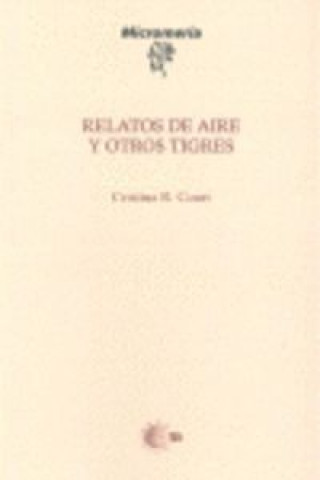 Könyv Relatos de aire y otros tigres Cristina Rodríguez Court
