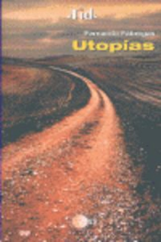 Knjiga Utopías Fernando Fábregas del Corral