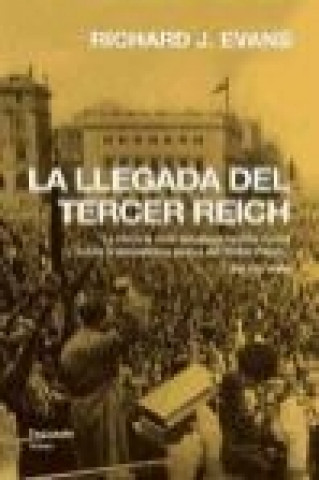 Carte La llegada del Tercer Reich Richard J. Evans