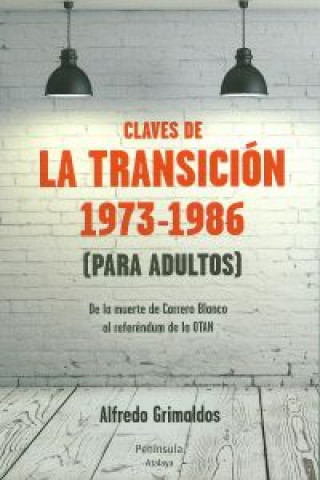 Книга Las claves de la transición ALFREDO GRIMALDOS