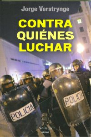 Kniha Contra quiénes luchar Jorge Verstrynge Rojas