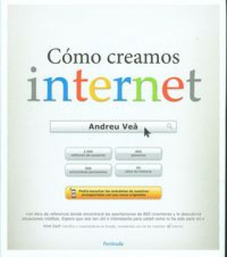 Книга Cómo creamos Internet ANDREU VEA
