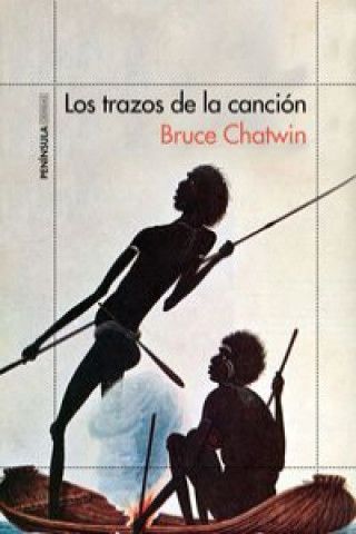 Kniha Los trazos de la canción BRUCE CHATWIN