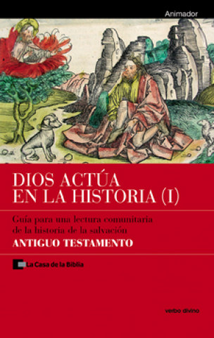 Kniha Dios actúa en la Historia (1) - Antiguo Testamento 