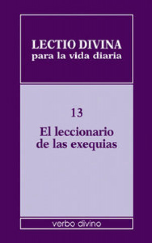 Carte Lectio divina para la vida diaria 13 : el leccionario de las exequias Pier Giordano Cabra