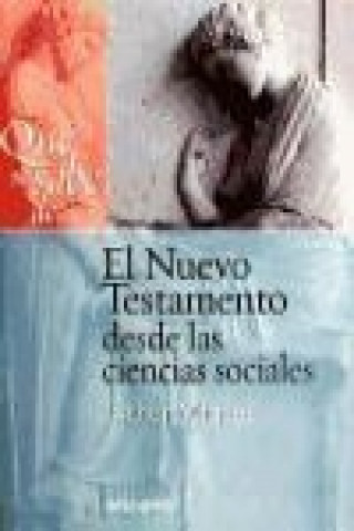 Libro Qué se sabe de-- : el Nuevo Testamento desde las ciencias sociales Esther Miquel Pericas