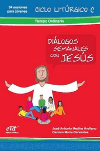 Knjiga Diálogos semanales con jesús. ciclo c: tiempo ordinario.: Libro 6 