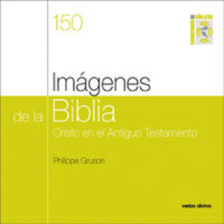 Книга Imágenes de la Biblia : Cristo en el Antiguo Testamento Philippe Gruson