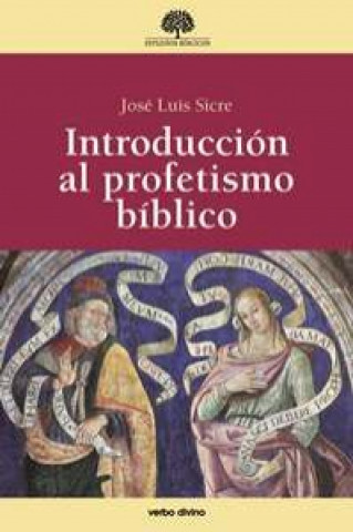 Książka Introducción al profetismo bíblico José Luis Sicre Díaz