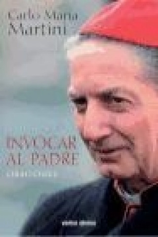 Книга Invocar al Padre : oraciones Carlo M. Martini