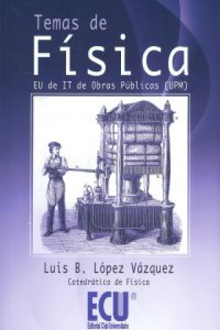 Książka Temas de física LUIS B. LOPEZ VAZQUEZ