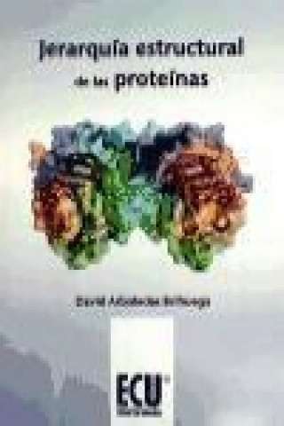 Buch Jerarquía estructural de las proteínas David . . . [et al. ] Arboledas Brihuega