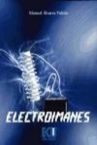 Knjiga Electroimanes Manuel Álvarez Pulido