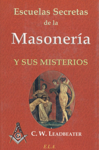 Kniha ESCUELAS SECRETAS DE LA MASONERÍA Y SUS MISTERIOS SIN AUTOR