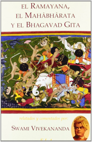 Kniha El Ramayana, el Mahabharata y el Bhagavad Gita : epopeyas de la India Swami Vivekananda