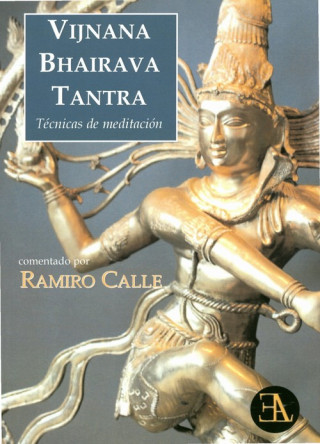 Könyv Vijnana bhairava tantra : técnicas de meditación Ramiro Calle