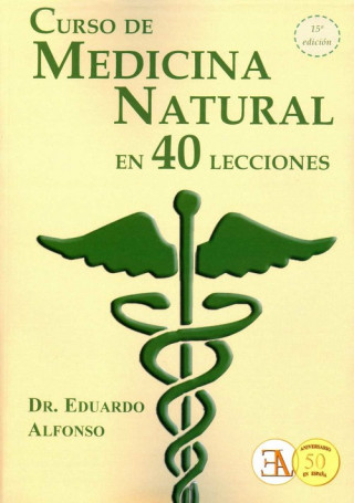 Könyv Curso de medicina natural en 40 lecciones Eduardo Alfonso