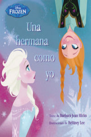 Βιβλίο Frozen. Una hermana como yo 