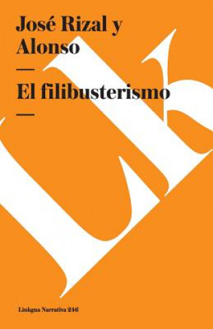 Книга El filibusterismo José Rizal y Alonso