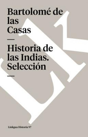 Kniha Historia de las Indias Bartolomé de las Casas