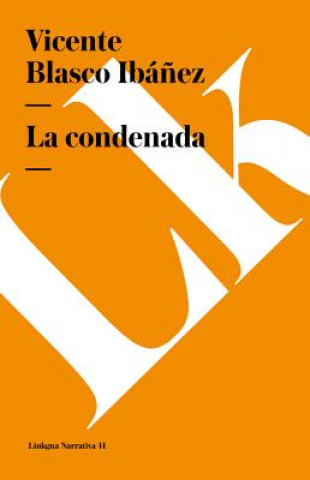 Livro Condenada Vicente Blasco Ibanez