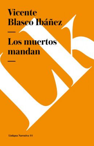 Buch Muertos Mandan Vicente Blasco Ibanez