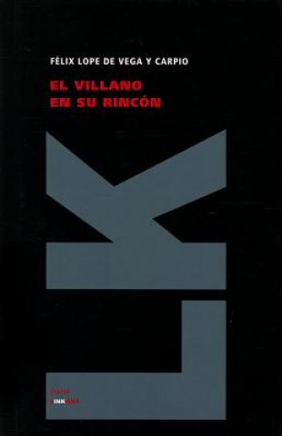 Carte El villano en su rincón Félix Lope de Vega y Carpio