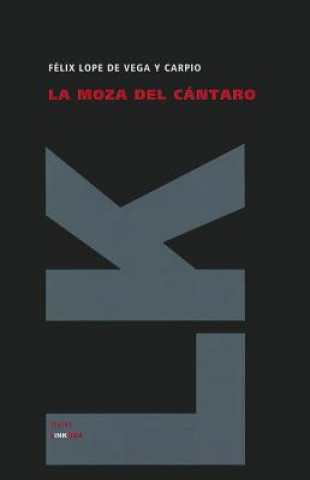 Kniha La moza del cántaro Félix Lope de Vega y Carpio