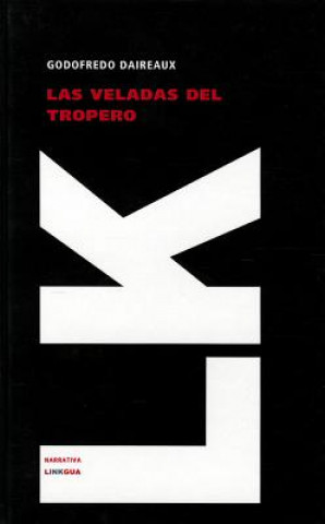 Buch Las veladas del tropero Godofredo Daireaux