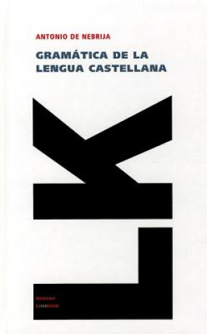 Könyv Gramática de la lengua castellana Antonio de Nebrija