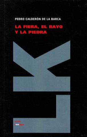 Buch La fiera, el rayo y la piedra Pedro Calderón de la Barca