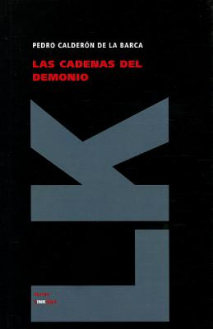 Könyv Las cadenas del demonio Pedro Calderón de la Barca