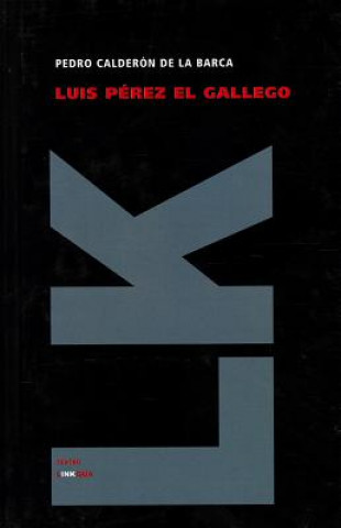 Carte Luis Pérez el gallego Pedro Calderón de la Barca