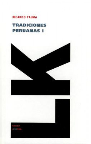 Libro Tradiciones Peruanas I Ricardo Palma