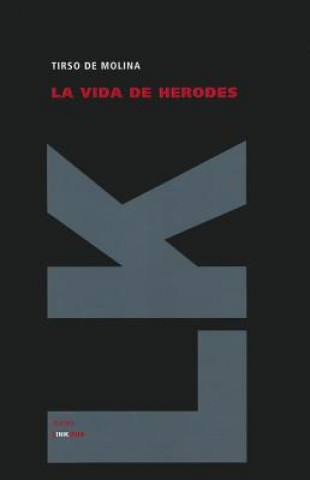 Книга La vida de Herodes Tirso de Molina
