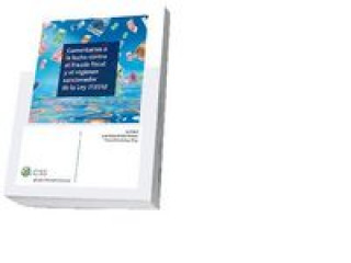 Kniha Comentarios a la lucha contra el fraude fiscal y el régimen sancionador de la Ley 7-2012 José María Peláez Martos